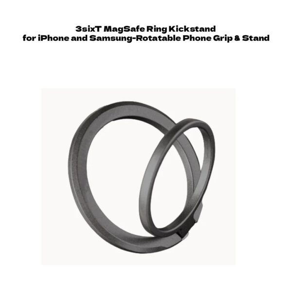3sixT MagSafe Ring Kickstand for iPhone and Samsung-Rotatable Phone Grip & Stand