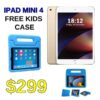 Apple iPad mini 4 Wi-Fi + 3G/4G Cellular 64GB A Grade + FREE KIDS CASE
